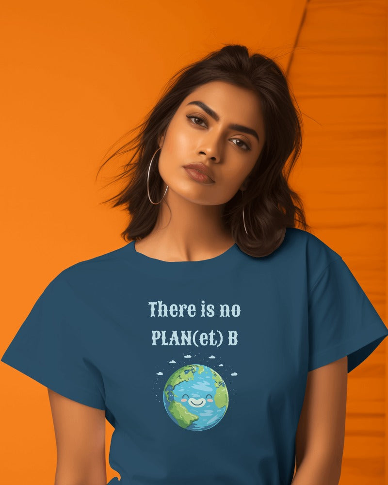 "There Is No Planet B"  Women's Cotton T-Shirt