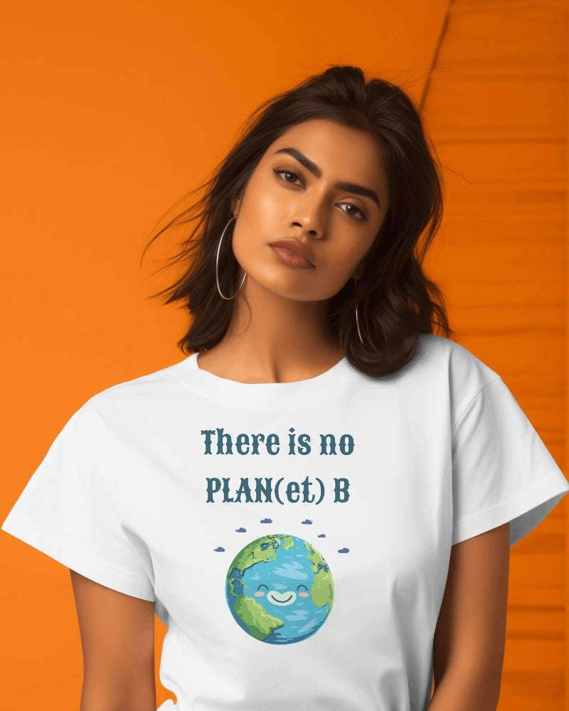 "There Is No Planet B"  Women's Cotton T-Shirt